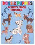 Dogs and Puppies Activity Book for Kids: Amazing Interactive Stocking Stuffer Brain Storming Sets of Coloring Pages, Dot-To-Dot, Mazes and Word Search - Paperback