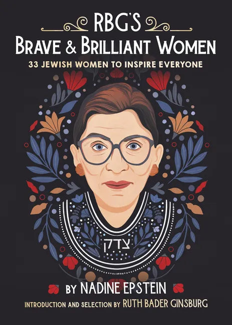Rbg's Brave & Brilliant Women: 33 Jewish Women to Inspire Everyone - Hardcover