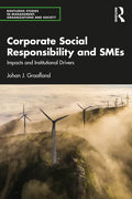 Corporate Social Responsibility and Smes: Impacts and Institutional Drivers - Paperback