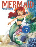 Mermaid Activity Book Girls 4-6: Cute Nautical Themed Color, Dot to Dot, and Word Search Puzzles Provide Hours of Fun For Creative Young Children - Paperback