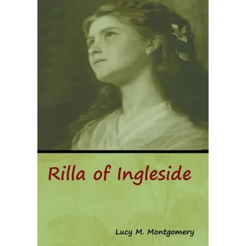 Rilla of Ingleside - Hardcover