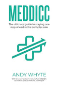 Meddicc: The ultimate guide to staying one step ahead in the complex sale - Paperback
