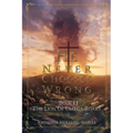He Never Chooses Wrong: Book II - Paperback