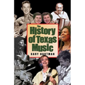The History of Texas Music - Paperback