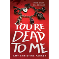 You're Dead to Me - Paperback