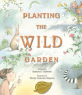 Planting the Wild Garden - Hardcover