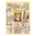 Engaging Life: Memoirs of a Charming, Willful, Southern Woman of the 20th Century - Hardcover
