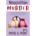 Neapolitan Murder: A Food Truck Cozy Mystery - Paperback