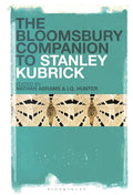 The Bloomsbury Companion to Stanley Kubrick - Paperback