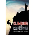 Climbing Any Mountain - Paperback