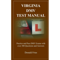 Virginia DMV Test Manual: Practice and Pass DMV Exams with over 300 Questions and Answers - Paperback