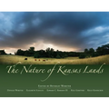 The Nature of Kansas Lands - Hardcover