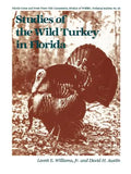 Studies of the Wild Turkey in Florida - Paperback