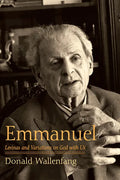 Emmanuel: Levinas and Variations on God with Us - Hardcover