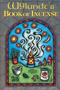 Wylundt's Book of Incense - Paperback