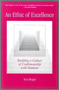 An Ethic of Excellence: Building a Culture of Craftsmanship with Students - Paperback