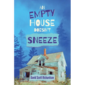 An Empty House Doesn't Sneeze - Paperback