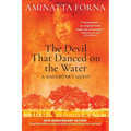 The Devil That Danced on the Water: A Daughter's Quest - Paperback