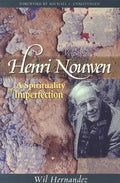 Henri Nouwen: A Spirituality of Imperfection - Paperback