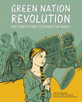 Green Nation Revolution: Use Your Future to Change the World - Paperback