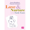 Love and Nurture in the Early Years - Paperback