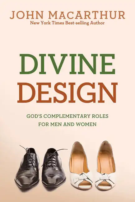 Divine Design: God's Complementary Roles for Men and Women - Paperback