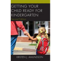 Getting Your Child Ready for Kindergarten - Paperback
