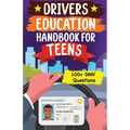 Drivers Education Handbook For Teens: Basic to Advance Driving Tips for New Drivers (DMV MCQs) - Paperback