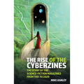 The Rise of the Cyberzines: The Story of the Science-Fiction Magazines from 1991 to 2020: The History of the Science-Fiction Magazines Volume V - Paperback