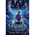Vanished Tides of Destiny: Tides of Destiny - Paperback