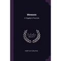 Memnon: A Tragedy In Five Acts - Paperback
