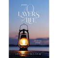 70 Layers of Life: A Collection of Poems - Hardcover