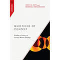 Questions of Context: Reading a Century of German Mission Theology - Paperback