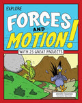 Explore Forces and Motion!: With 25 Great Projects - Paperback