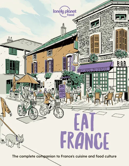 Lonely Planet Eat France - Paperback