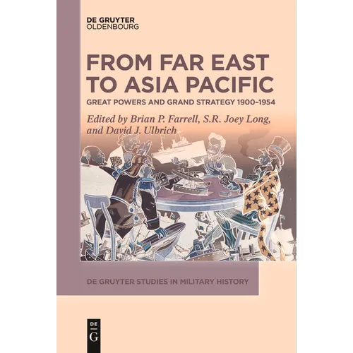 From Far East to Asia Pacific: Great Powers and Grand Strategy 1900-1954 - Paperback