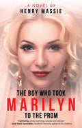 The Boy Who Took Marilyn to the Prom - Paperback