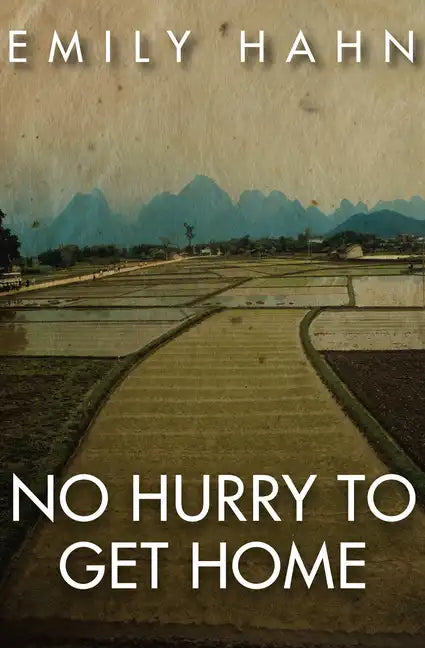 No Hurry to Get Home: A Memoir - Paperback