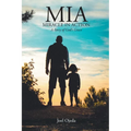 MIA: Miracle in Action: A Story of God's Grace - Paperback