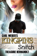 Carl Weber's Kingpins: Snitch - Paperback