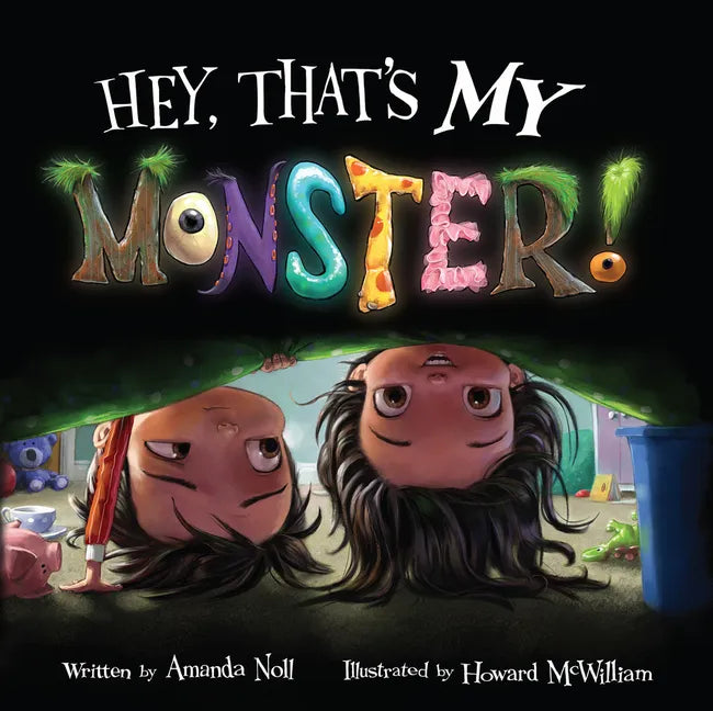 Hey, That's My Monster! - Hardcover