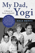 My Dad, Yogi: A Memoir of Family and Baseball - Paperback