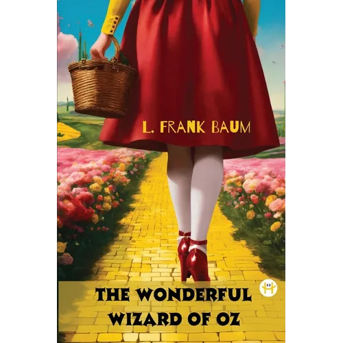 The Wonderful Wizard of Oz - Paperback