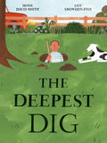 The Deepest Dig - Hardcover