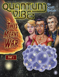 Quantum Vibe: This Means War Part 1 - Paperback