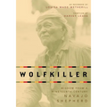 Wolfkiller Pod: Wisdom from a Nineteenth-Century Navajo Shephered - Paperback
