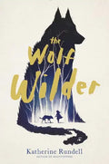 The Wolf Wilder - Hardcover