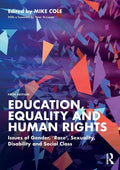Education, Equality and Human Rights: Issues of Gender, 'Race', Sexuality, Disability and Social Class - Paperback