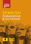 Collins Spanish Phrasebook and Dictionary Gem Edition: Essential Phrases and Words in a Mini, Travel-Sized Format - Paperback
