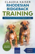 Rhodesian Ridgeback Training - Dog Training for your Rhodesian Ridgeback puppy - Paperback